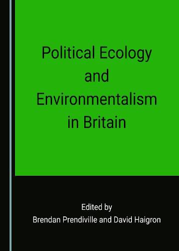 Cover image for Political Ecology and Environmentalism in Britain