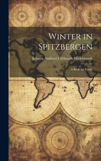 Cover image for Winter in Spitzbergen