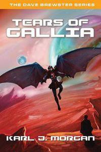 Cover image for Tears of Gallia- The Dave Brewster Series (Book 4)