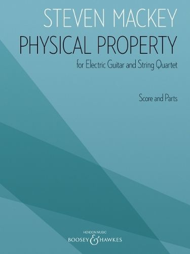 Cover image for Physical Property: For Electric Guitar and String Quartet Score and Parts