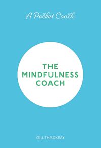 Cover image for A Pocket Coach: The Mindfulness Coach