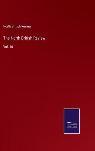 Cover image for The North British Review: Vol. 46