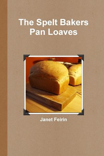 Cover image for Spelt Bread - Pan Loaves