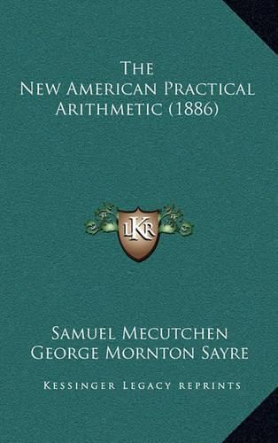 Cover image for The New American Practical Arithmetic (1886)