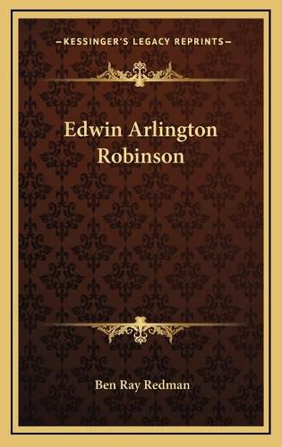 Cover image for Edwin Arlington Robinson