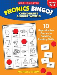 Cover image for Phonics Bingo: Consonants & Short Vowels