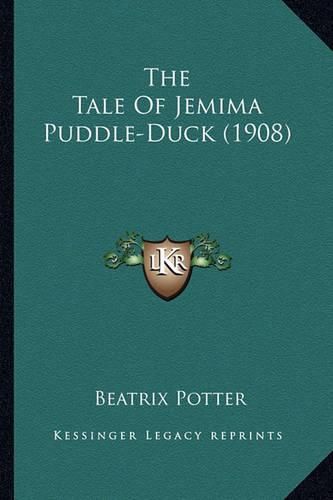 Cover image for The Tale of Jemima Puddle-Duck (1908) the Tale of Jemima Puddle-Duck (1908)