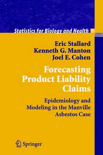 Cover image for Forecasting Product Liability Claims: Epidemiology and Modeling in the Manville Asbestos Case