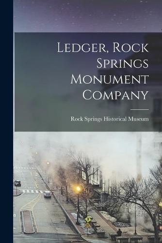 Cover image for Ledger, Rock Springs Monument Company