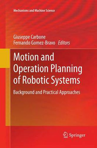 Cover image for Motion and Operation Planning of Robotic Systems: Background and Practical Approaches