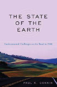 Cover image for The State of the Earth: Environmental Challenges on the Road to 2100