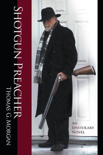 Shotgun Preacher (An Epistolary Novel)