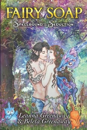 Fairy Soap: Spellbound's Seduction