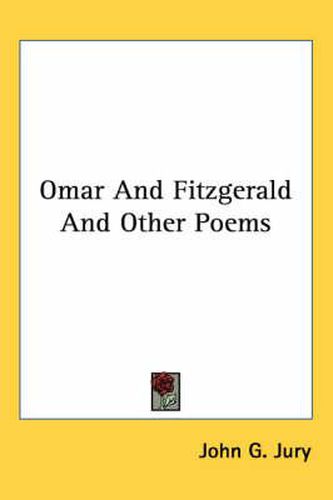 Omar and Fitzgerald and Other Poems