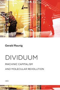 Cover image for Dividuum: Machinic Capitalism and Molecular Revolution