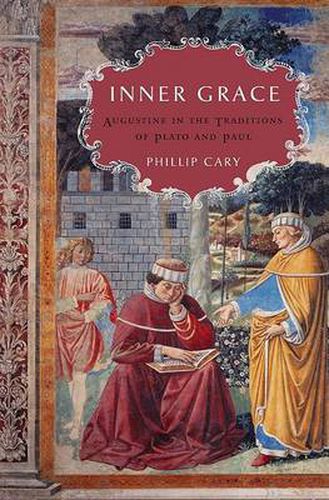 Cover image for Inner Grace: Augustine in the Traditions of Plato and Paul