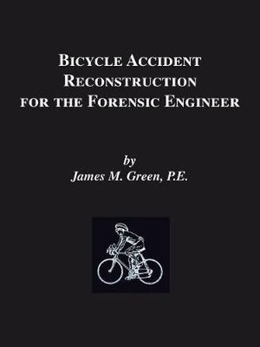 Cover image for Bicycle Accident Reconstruction for the Forensic Engineer