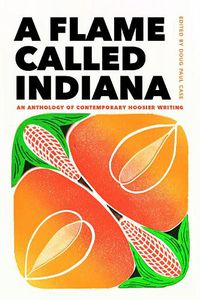 Cover image for A Flame Called Indiana
