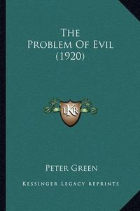 Cover image for The Problem of Evil (1920)