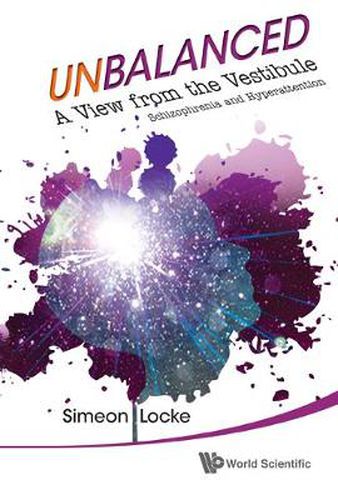 Cover image for Unbalanced: A View From The Vestibule - Schizophrenia And Hyperattention