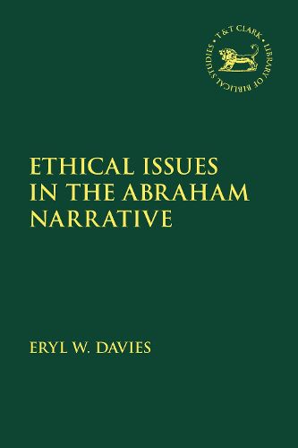 Cover image for Ethical Issues in the Abraham Narrative