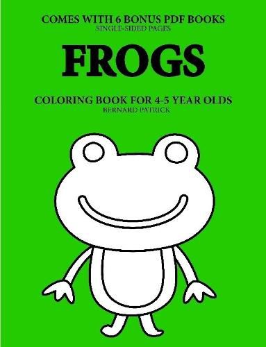 Cover image for Coloring Books for 4-5 Year Olds (Frogs)