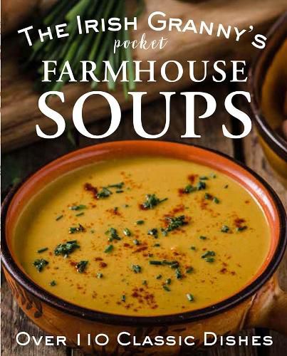 Cover image for The Irish Granny's Pocket Farmhouse Soups