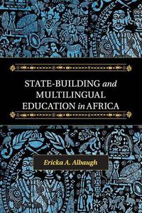 Cover image for State-Building and Multilingual Education in Africa