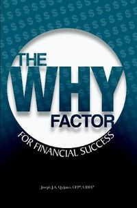 Cover image for The WHY Factor for Financial Success