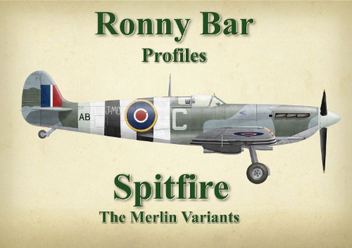 Cover image for Ronny Bar Profiles - Spitfire the Merlin Variants