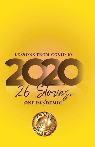 Cover image for Lessons from Covid 19, 2020: 26 stories one pandemic