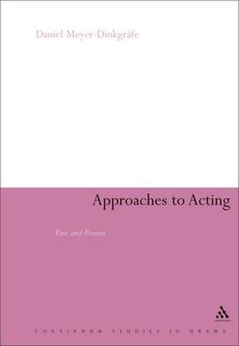 Cover image for Approaches to Acting: Past and Present