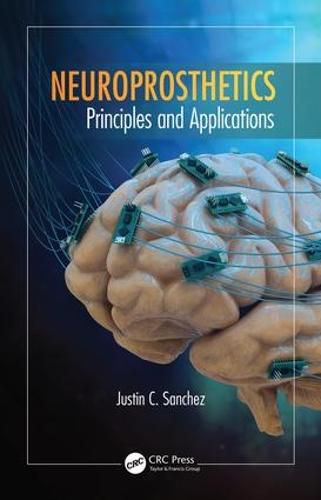 Cover image for Neuroprosthetics: Principles and Applications