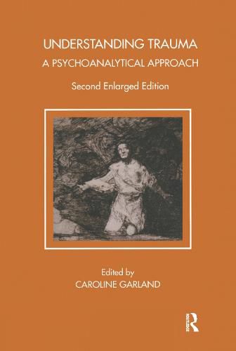 Cover image for Understanding Trauma: A Psychoanalytical Approach