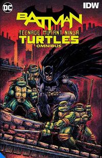 Cover image for Batman/Teenage Mutant Ninja Turtles Omnibus