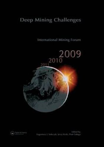 Cover image for Deep Mining Challenges: International Mining Forum 2009