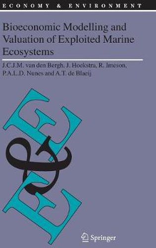 Cover image for Bioeconomic Modelling and Valuation of Exploited Marine Ecosystems