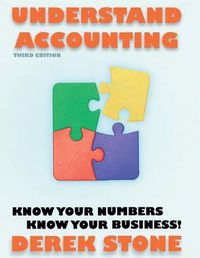 Cover image for Understand Accounting: Know Your Numbers, Know Your Business