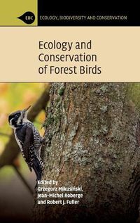 Cover image for Ecology and Conservation of Forest Birds