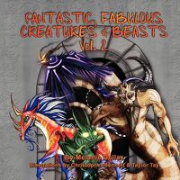 Cover image for Fantastic, Fabulous Creatures & Beasts, Vol. 2