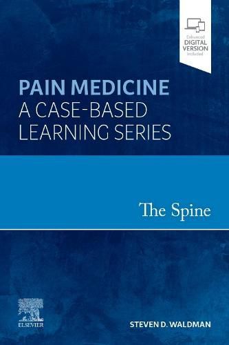 Cover image for The Spine: Pain Medicine: A Case-Based Learning Series