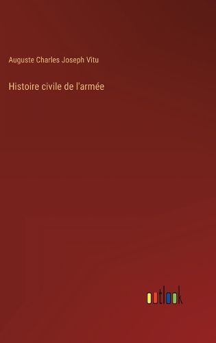 Cover image for Histoire civile de l'armee
