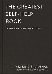 Cover image for The Greatest Self-Help Book (is the one written by you): A Journal