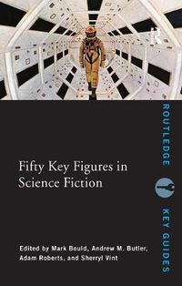 Cover image for Fifty Key Figures in Science Fiction
