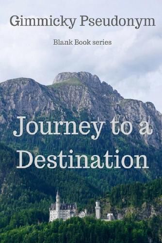 Cover image for Journey to a Destination