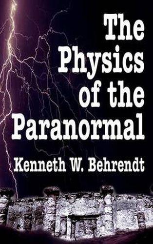 Cover image for The Physics of the Paranormal