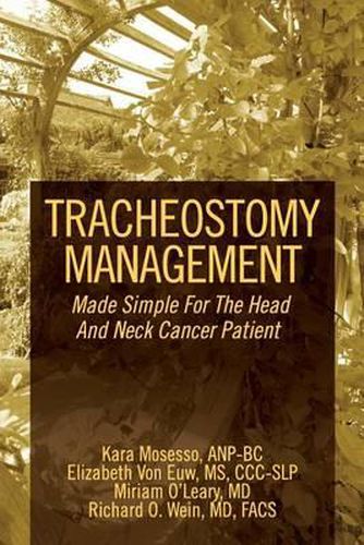 Cover image for Tracheostomy Management: Made Simple For The Head And Neck Cancer Patient