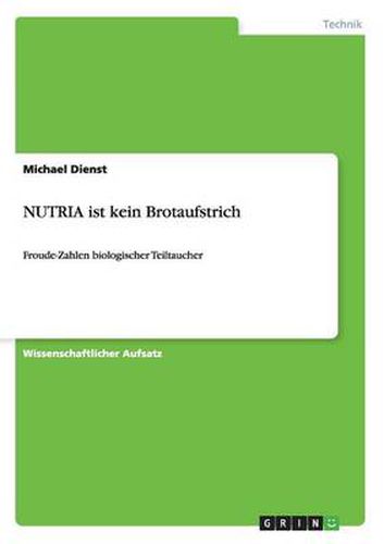 Cover image for NUTRIA ist kein Brotaufstrich: Froude-Zahlen biologischer Teiltaucher