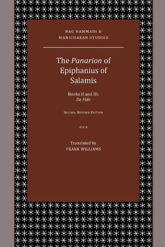 The Panarion of Epiphanius of Salamis: Books II and III; De Fide