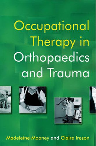 Cover image for Occupational Therapy in Orthopaedics and Trauma